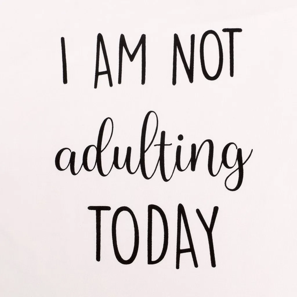 I Am Not Adulting Mens T shirt